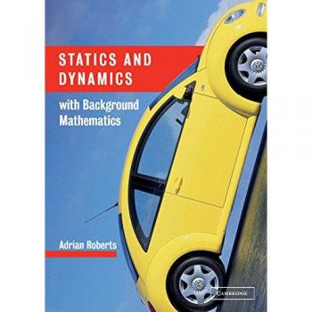 Statics and dynamics with background mathematics