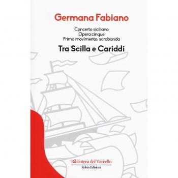 Concerto siciliano opera cinque. Tra Scilla e Cariddi