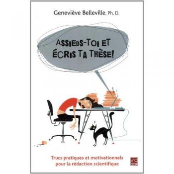 Assieds-toi et ecris ta these ! trucs pratiques et motivationnels