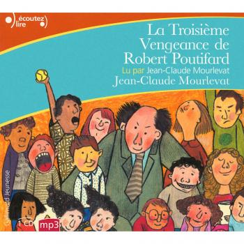 La troisième vengeance de Robert Poutifard