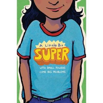 Daniel Nayeri A Little Bit Super Paperback Book