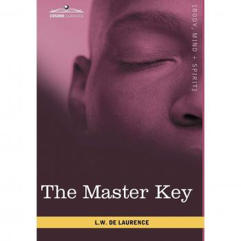 The Master Key: The Art of Mental Discipline