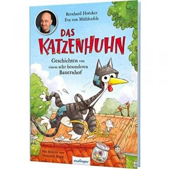 Bernhard Hoëcker/Eva von Mühlenfels: Das Katzenhuhn