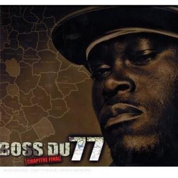 Boss Du 77 – édition limitée