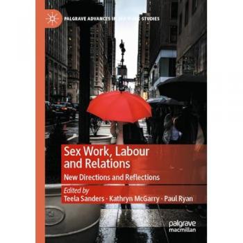 Sex Work, Labour and Relations