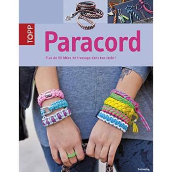 Paracord : plus de 50 idées de tressage dans ton style !