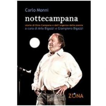 Nottecampana. Storie di Dino Campana e dell'urgenza della poesia