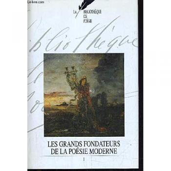 Les Grands Fondateurs De La Poésie Moderne