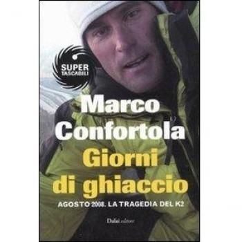 Giorni di ghiaccio. Agosto 2008. La tragedia del K2