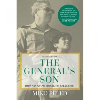 The General's Son: Journey of an Israeli in Palestine