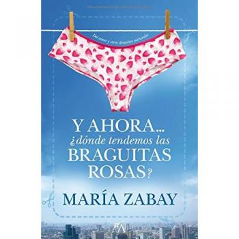 Y Ahora... ¿Dónde Tendemos Las Braguitas Rosas?