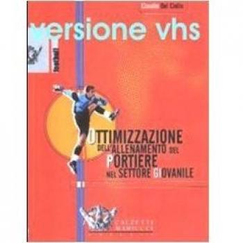 Ottimizzazione dell'allenamento del portiere nel settore giovanile. DVD