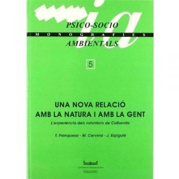 Una nova relació amb la natura i amb la gent (L'experiència dels voluntaris de C