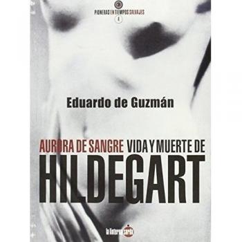 AURORA DE SANGRE.VIDA Y MUERTE DE HILDEGART