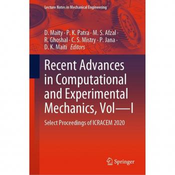 Recent Advances in Computational and Experimental Mechanics, Vol—I