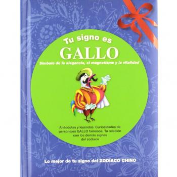 Tu signo es gallo