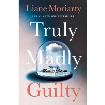 Truly Madly Guilty Paperback Liane Moriarty