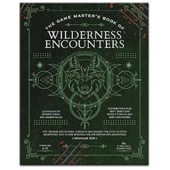 The Game Master's Book of Wilderness Encounters, by Douglas Sun