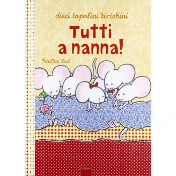 Tutti a nanna! Ediz. illustrata