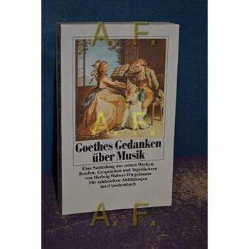 Goethes Gedanken uber Musik