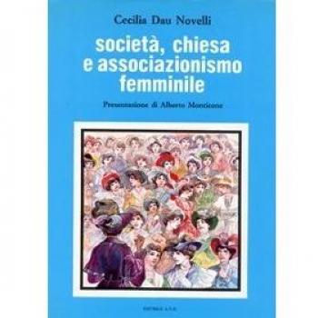 Società, Chiesa e associazionismo femminile. L'Unione fra le donne cattoliche d'Italia