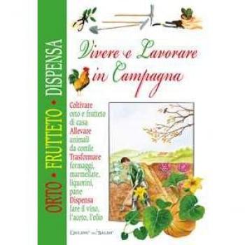Vivere lavorare in campagna