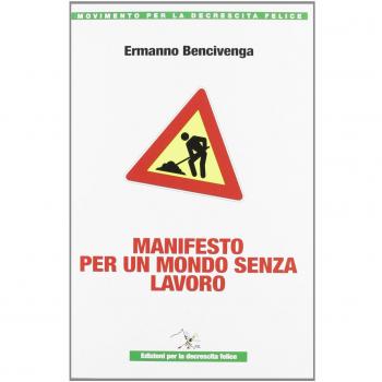 Manifesto per un mondo senza lavoro