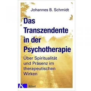 Das Transzendente in der Psychotherapie
