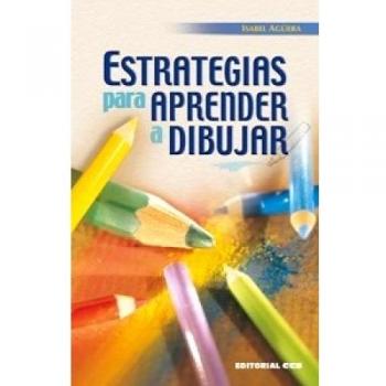 Estrategias para aprender a dibujar (Técnicas y habilidades)