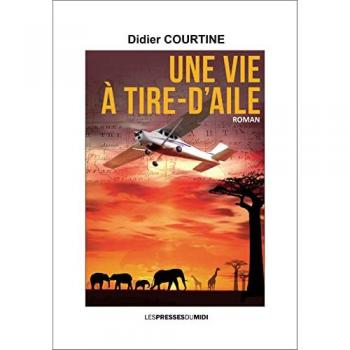 Une vie a tire-d'aile