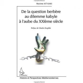 De la question berbere au dilemme kabyle a l'aube du xxie siecle