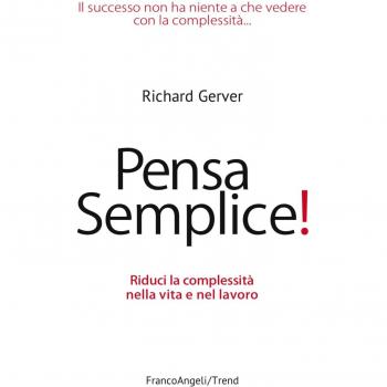 Pensa semplice! Riduci la complessità nella vita e nel lavoro