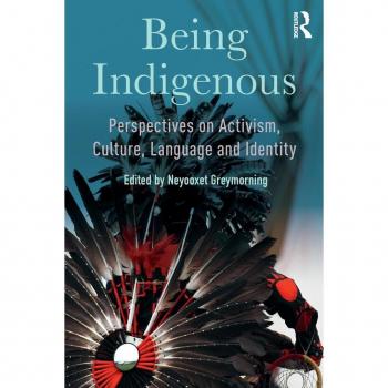 Being Indigenous: Perspectives on Activism, Culture, Language and Identity