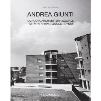 Andrea Giunti. La nuova architettura sociale. Ediz. italiana e inglese