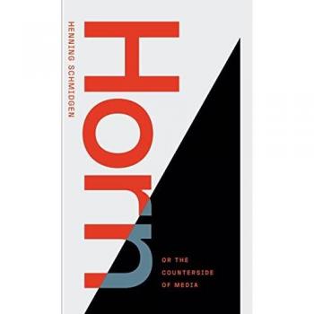 Horn, or The Counterside of Media (Sign, Storage, Transmission)