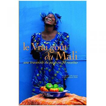 Le Vrai Goût Du Mali
