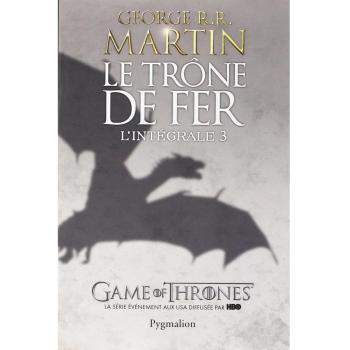 Le Trône de fer l'Intégrale A game of Thrones Tome 3 Grand Format
