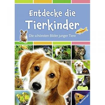 Entdecke die Tierkinder: Die schönsten Bilder junger Tiere
