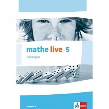 Mathe Live / Lösungen 5. Schuljahr: Ausgabe W