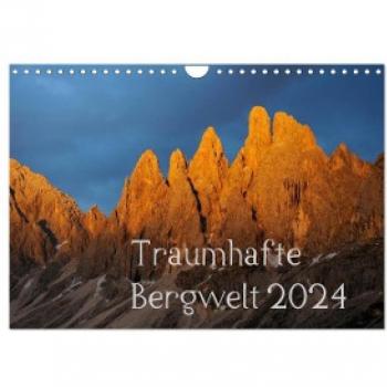 Traumhafte Bergwelt Kalender (Wandkalender 2024 DIN A4 quer) CALVENDO Monatskalender