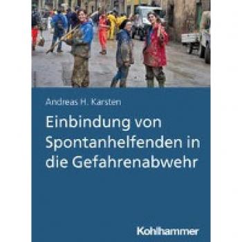 Einbindung von Spontanhelfenden in die Gefahrenabwehr