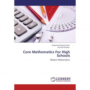 Core Mathematics For High Schools: Modern Mathematics