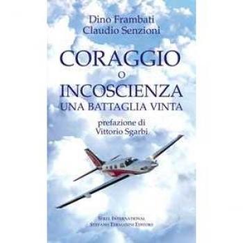 Coraggio o incoscienza. Una battaglia vinta