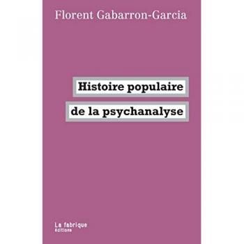Histoire populaire de la psychanalyse