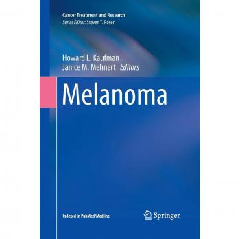 Melanoma (Cancer Treatment and Research, Band 167)