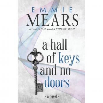 Mears, Emmie: A Hall of Keys and No Doors