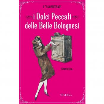 I dolci peccati delle belle bolognesi