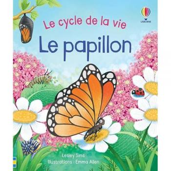 Le cycle de la vie : le papillon