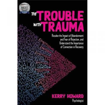 The Trouble With Trauma