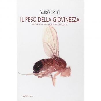 Il peso della giovinezza. Tre casi per il professor Francesco de Stisi